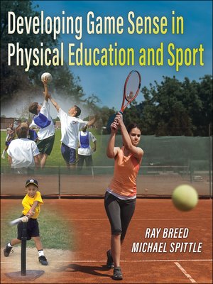 cover image of Developing Game Sense in Physical Education and Sport